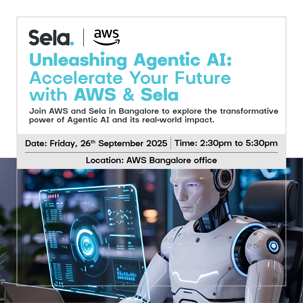 Unleashing Agentic AI: Accelerate Your Future with AWS & Sela